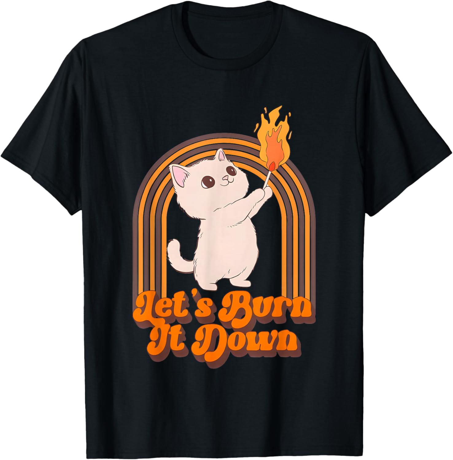 Cat Let's Burn It Down