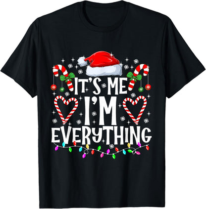 I Have Everything I Want For Christmas Its Me I'm Everything