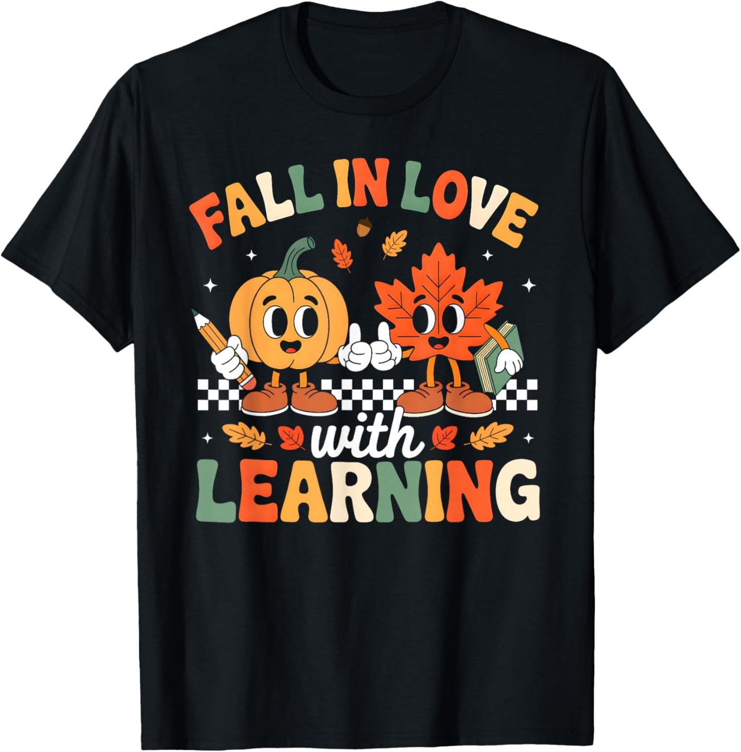 Fall in Love with Learning Shirt Autumn Thanksgiving Teacher
