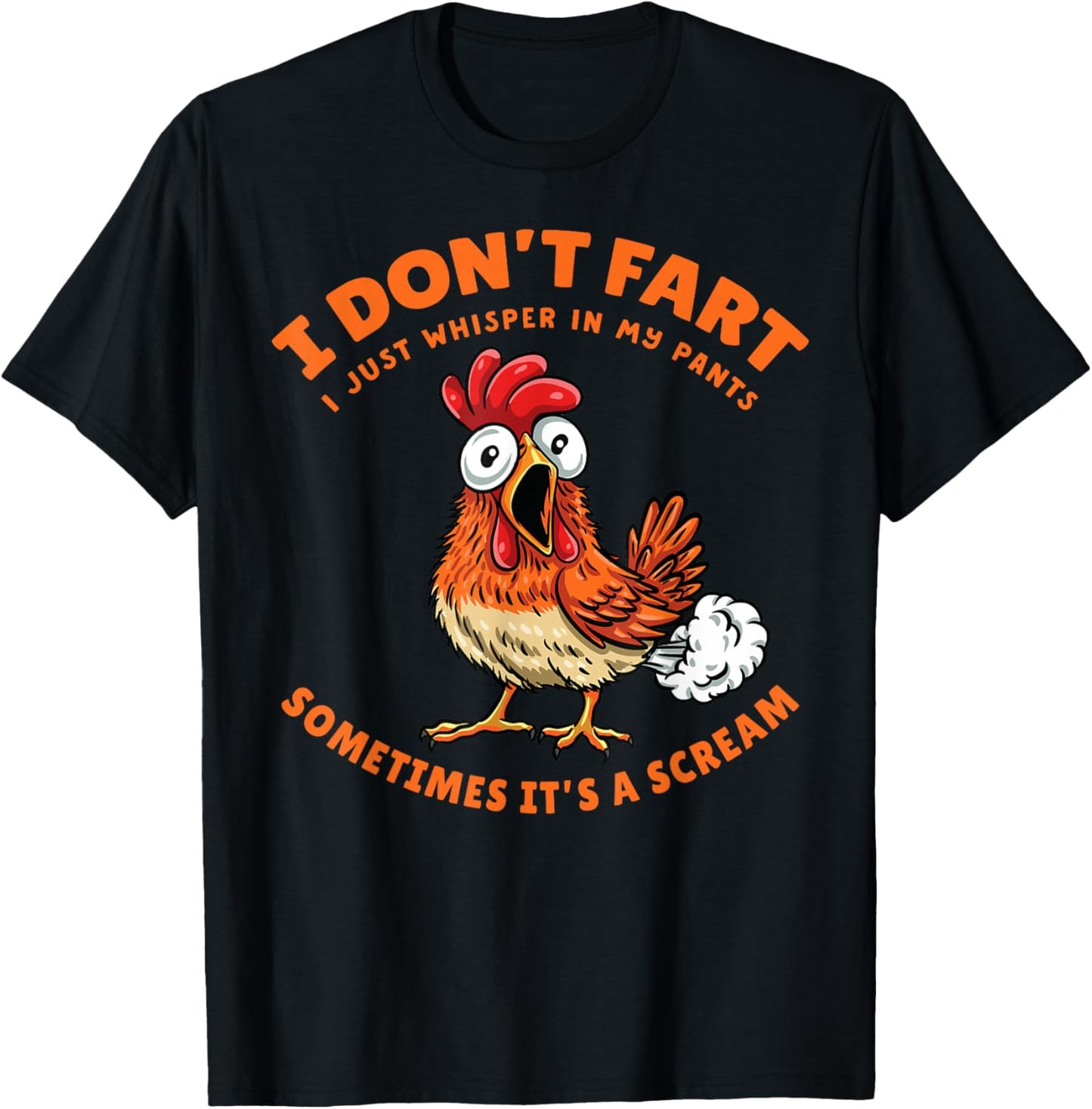 Chicken Dont Fart Just Whisper in My Pants Funny Farter Meme