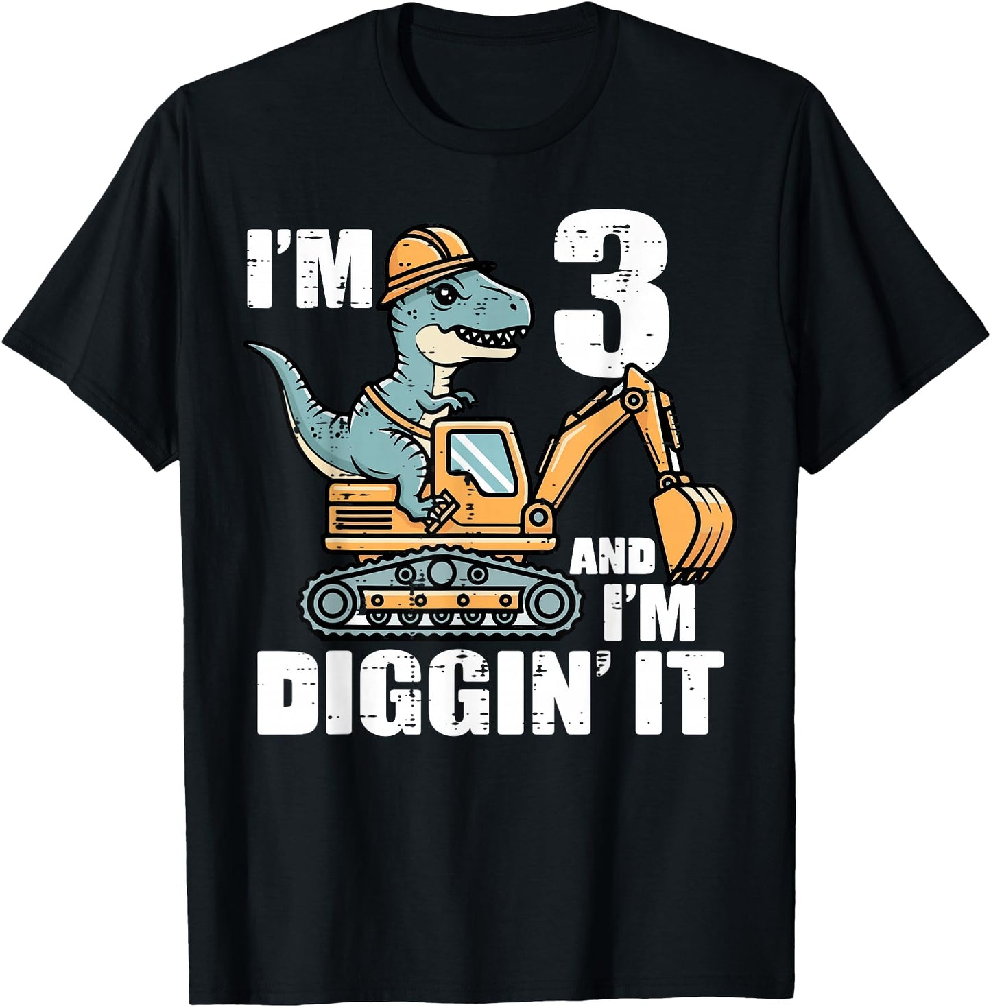 Im 3 and Diggin It Dino Excavator 3rd Birthday Trex Boys Kid
