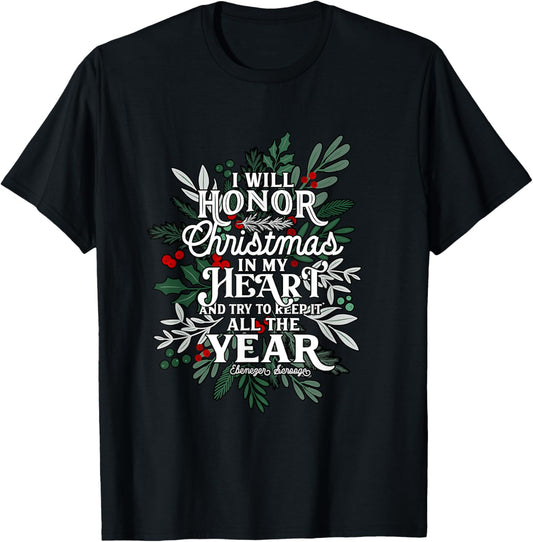 Christmas Carol, Scrooge Quote, Holiday festive graphic T-Shirt