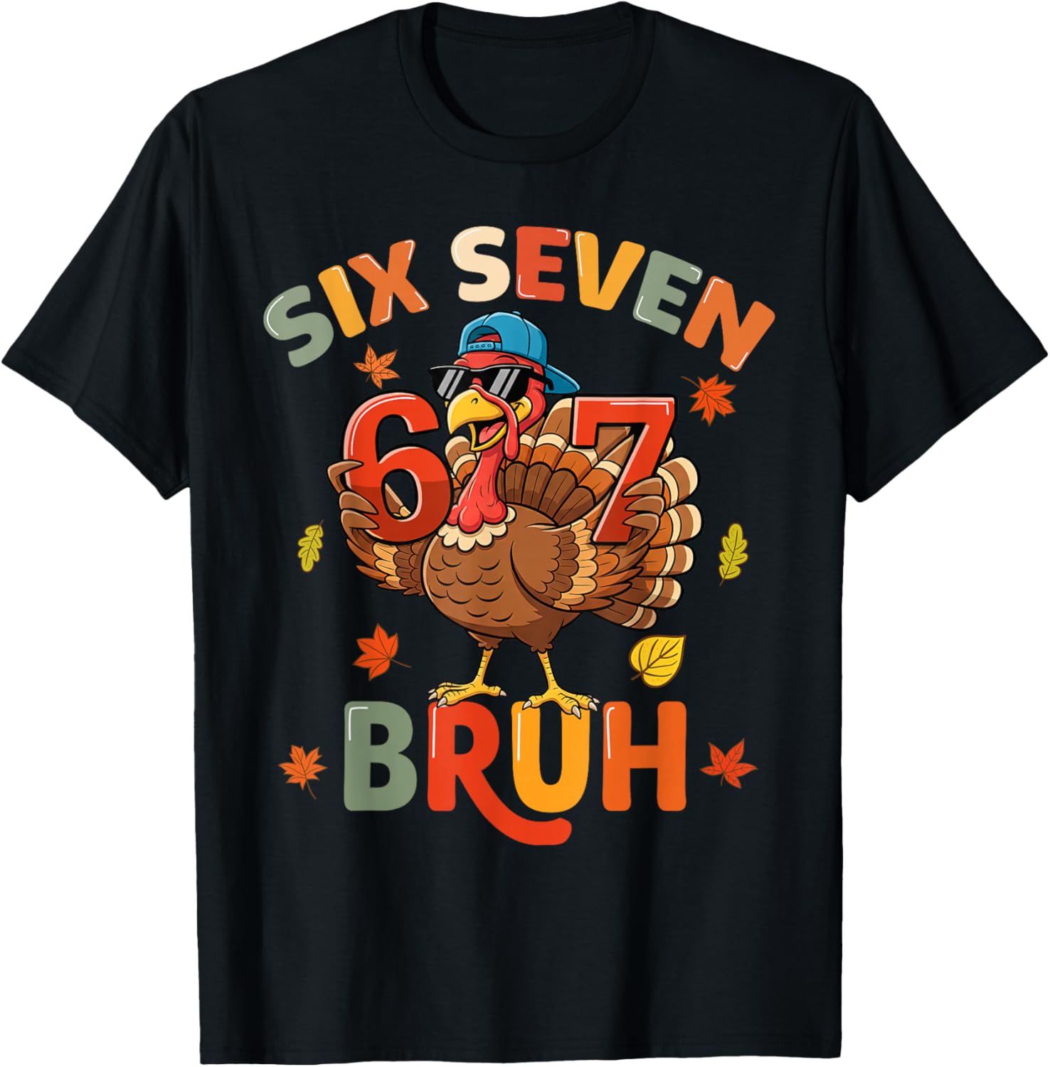 6 7 Thanksgiving Shirts Men Boys Funny Turkey Meme Six Seven