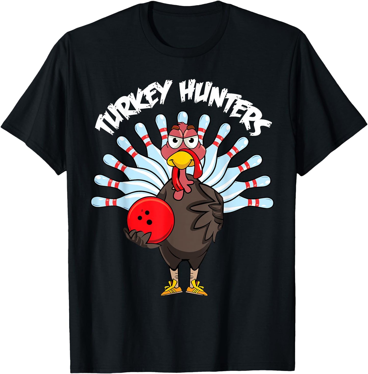 Turkey Hunters Funny Turkey Bowling Thanksgiving Turkey Joke