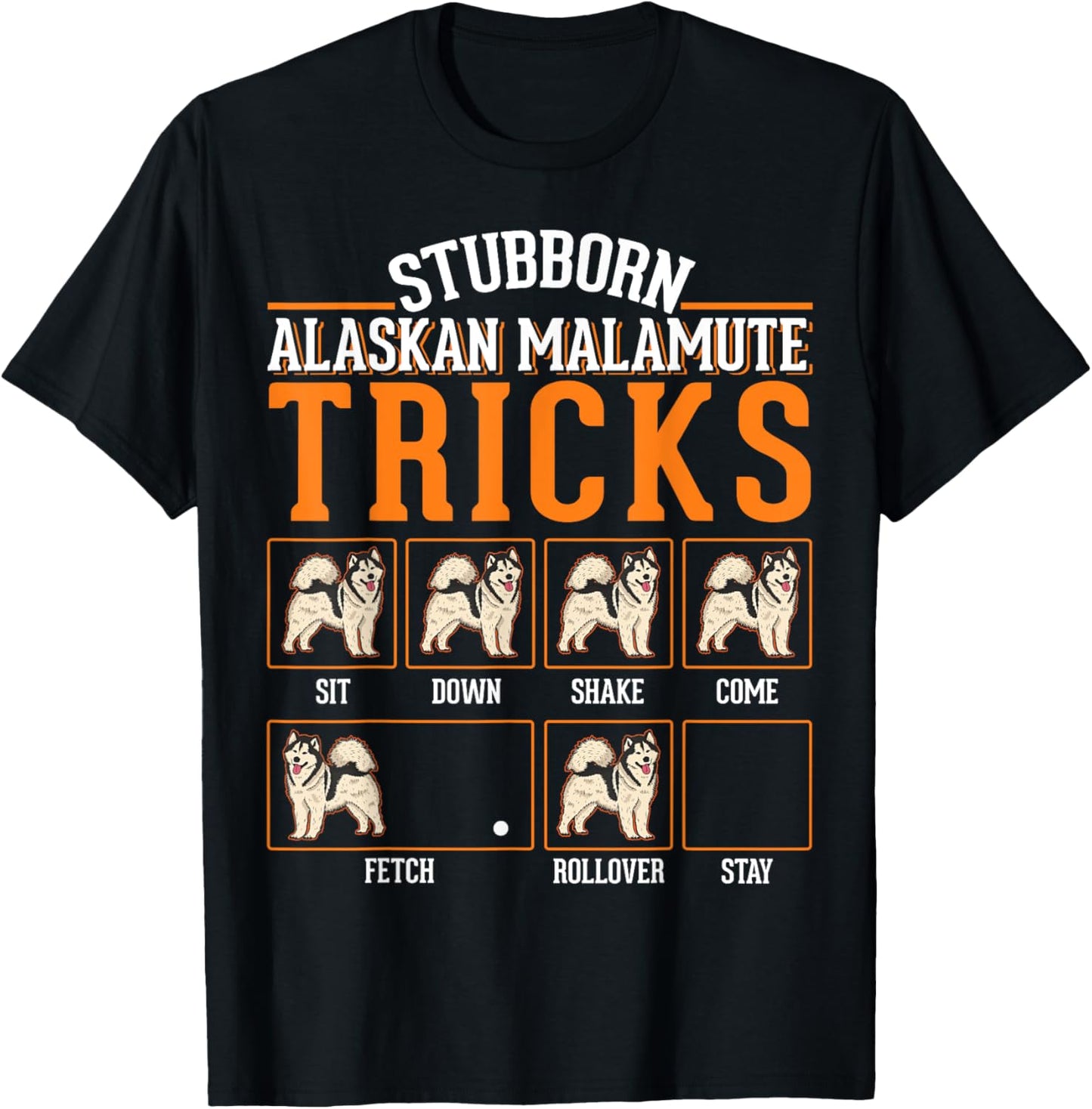 Alaskan Malamute Tricks T-Shirt