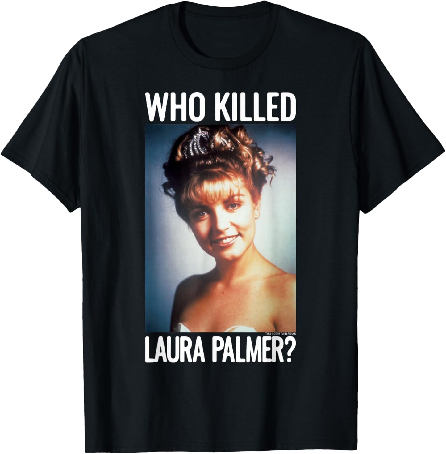 Twin Peaks Who Killed Laura Palmer The Photo Graphic T-Shirt