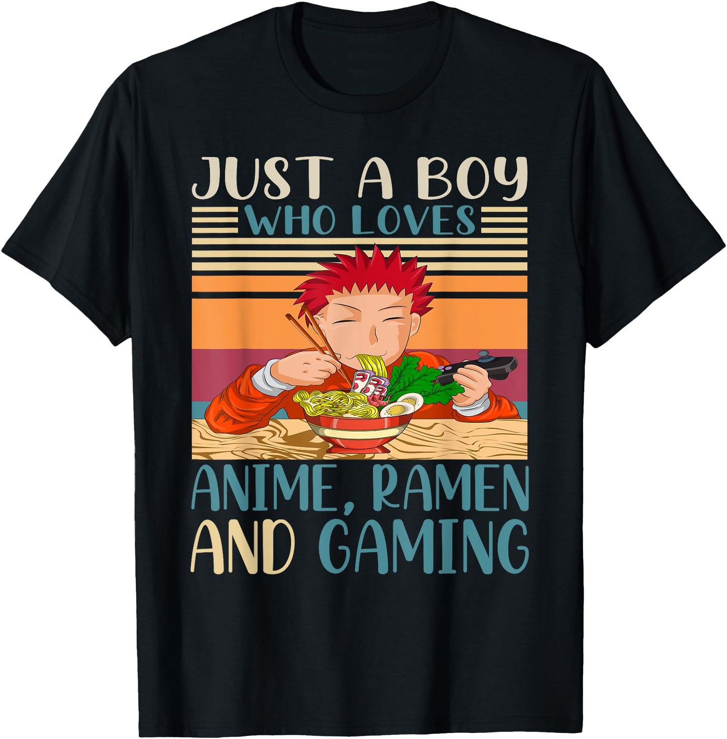Just A Boy Who Loves Anime Ramen And Gaming Retro Anime