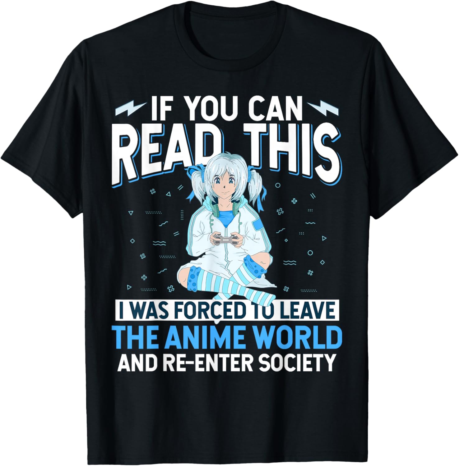 Leave Anime World & Re-enter Society Funny Anime Lover Gift