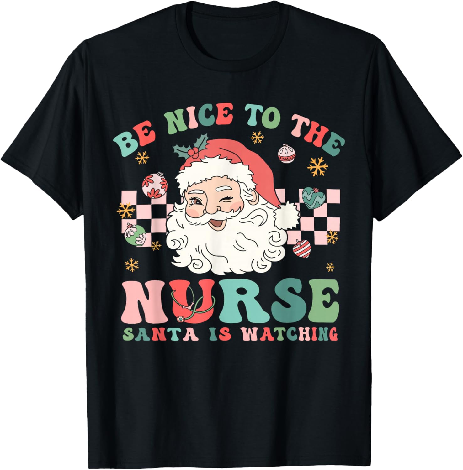 Nurse Christmas Shirt Be Nice To The Nurse Santa Is Watching