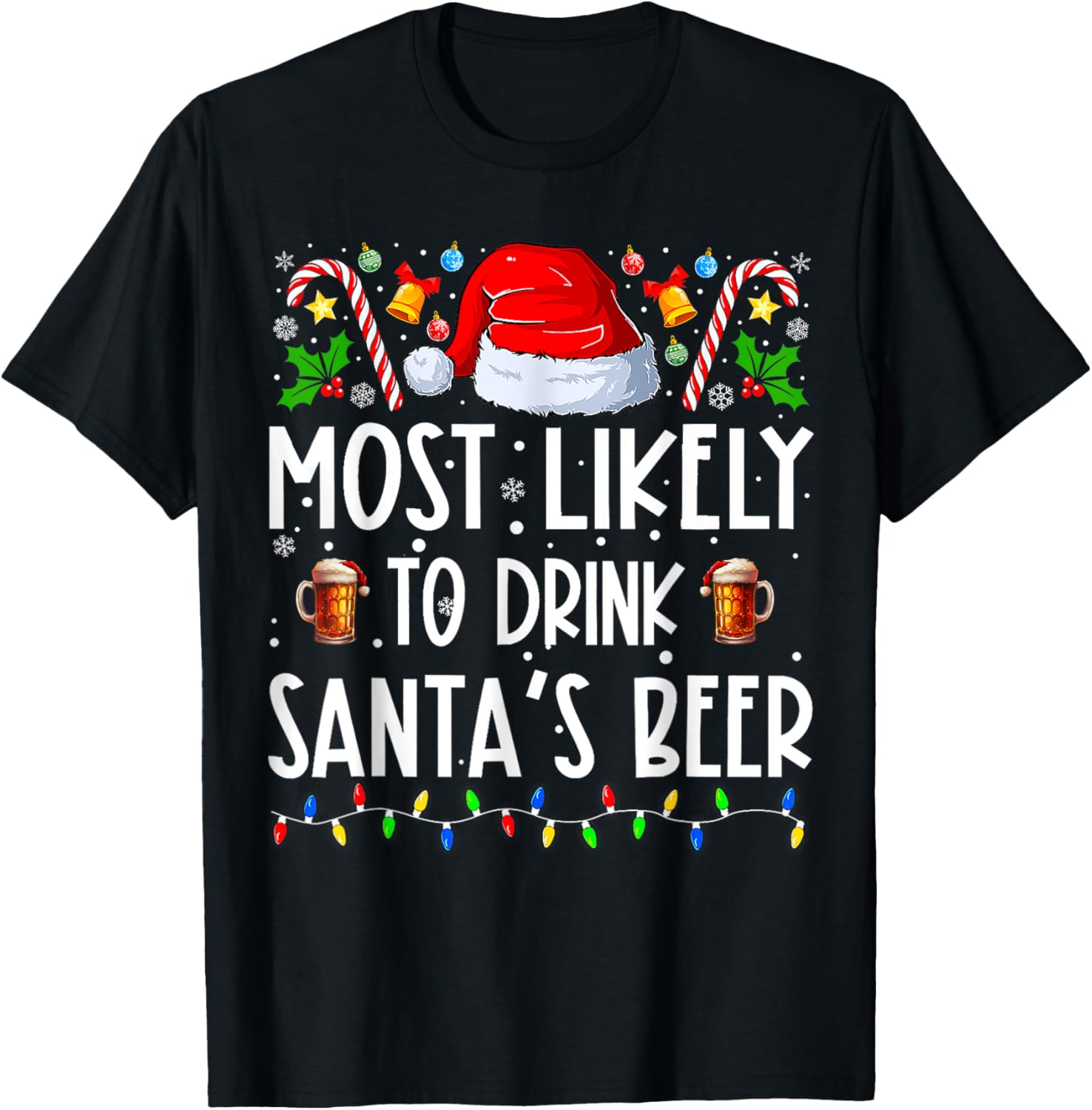 Most Likely To Drink Santa's Beer Christmas Xmas