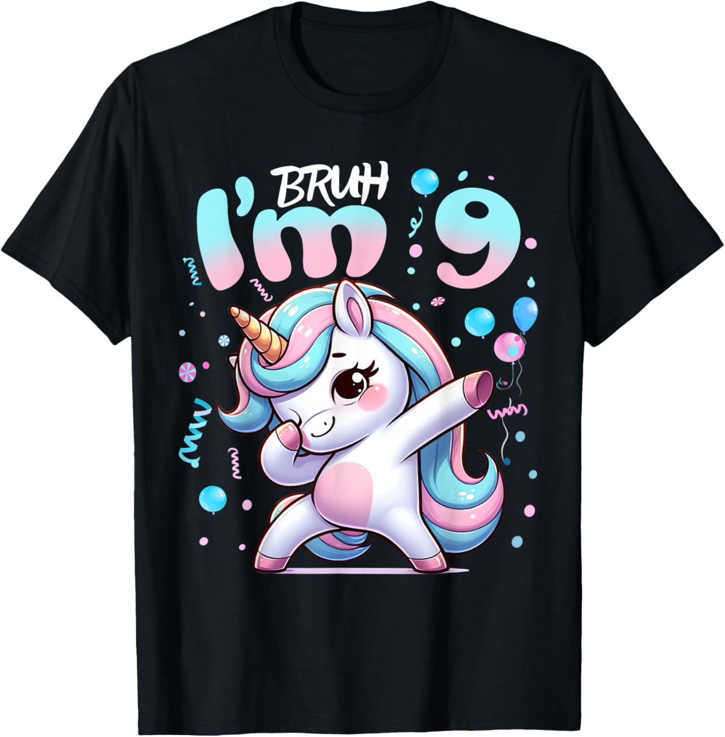 9th Birthday Girl Dabbing Unicorn Bruh I'm 9 Years Old Girls