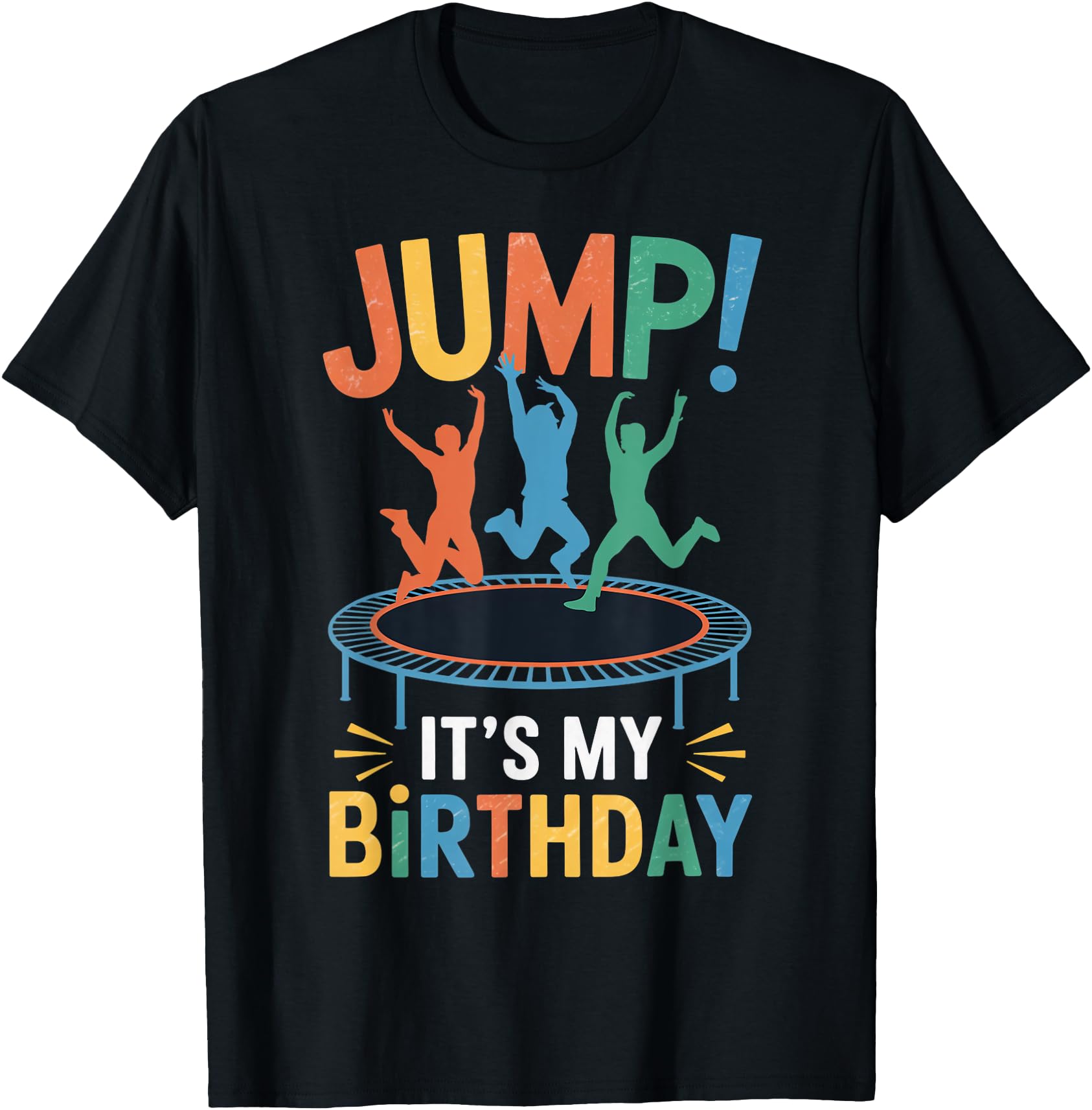 Jump It's My Birthday Trampolining Jumping Jumper Trampoline