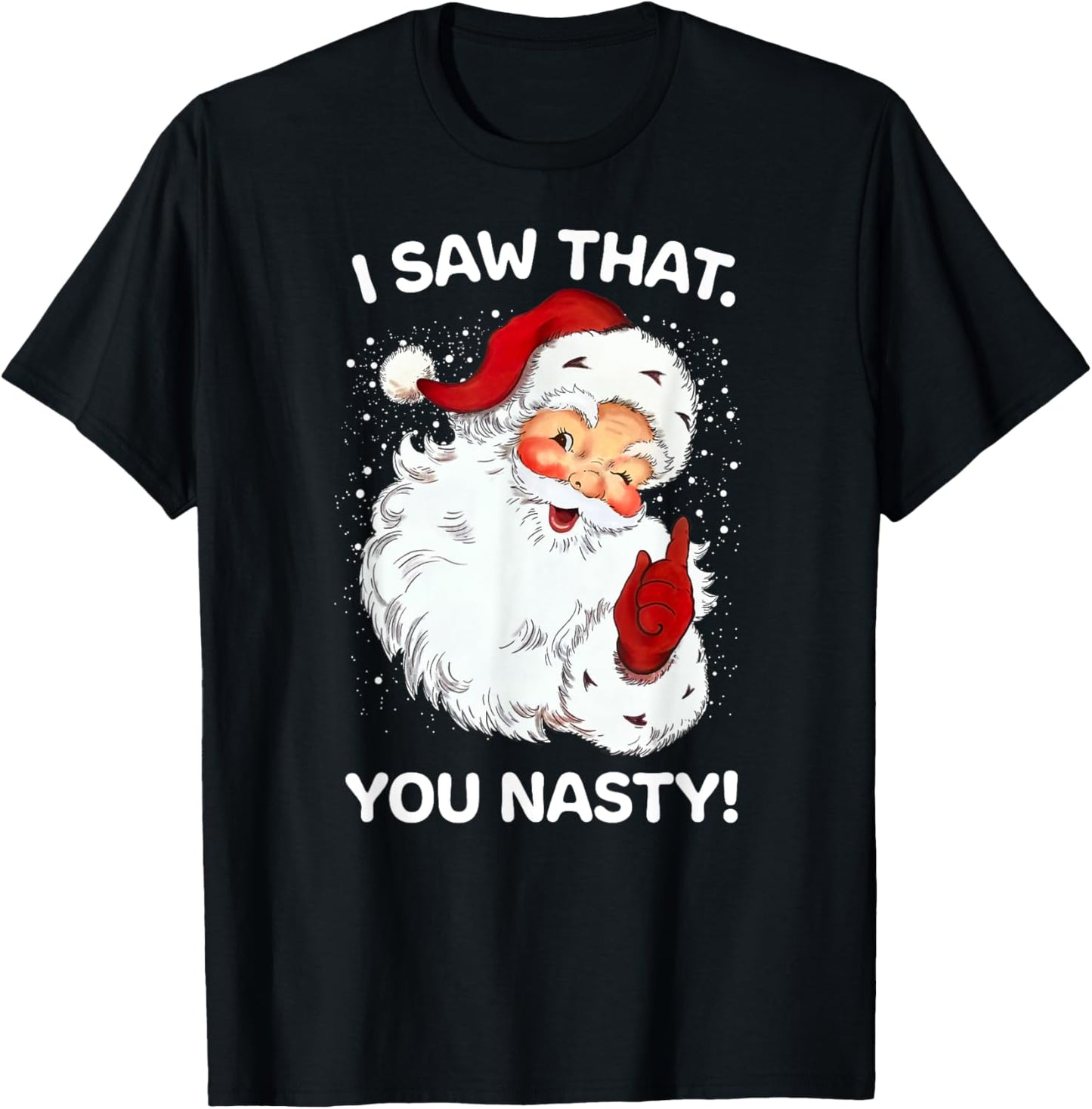 Santa Saw That You Nasty Funny Sayings Retro Christmas Xmas