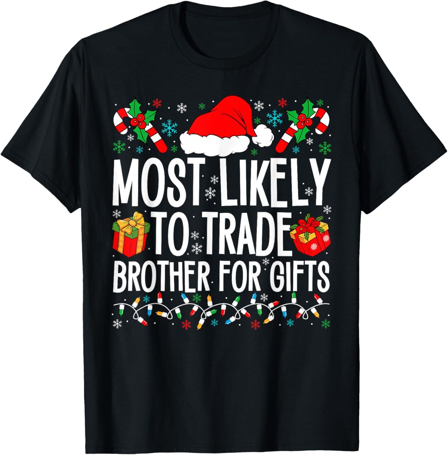 Most Likely To Trade Brother For Gifts Xmas Matching Family