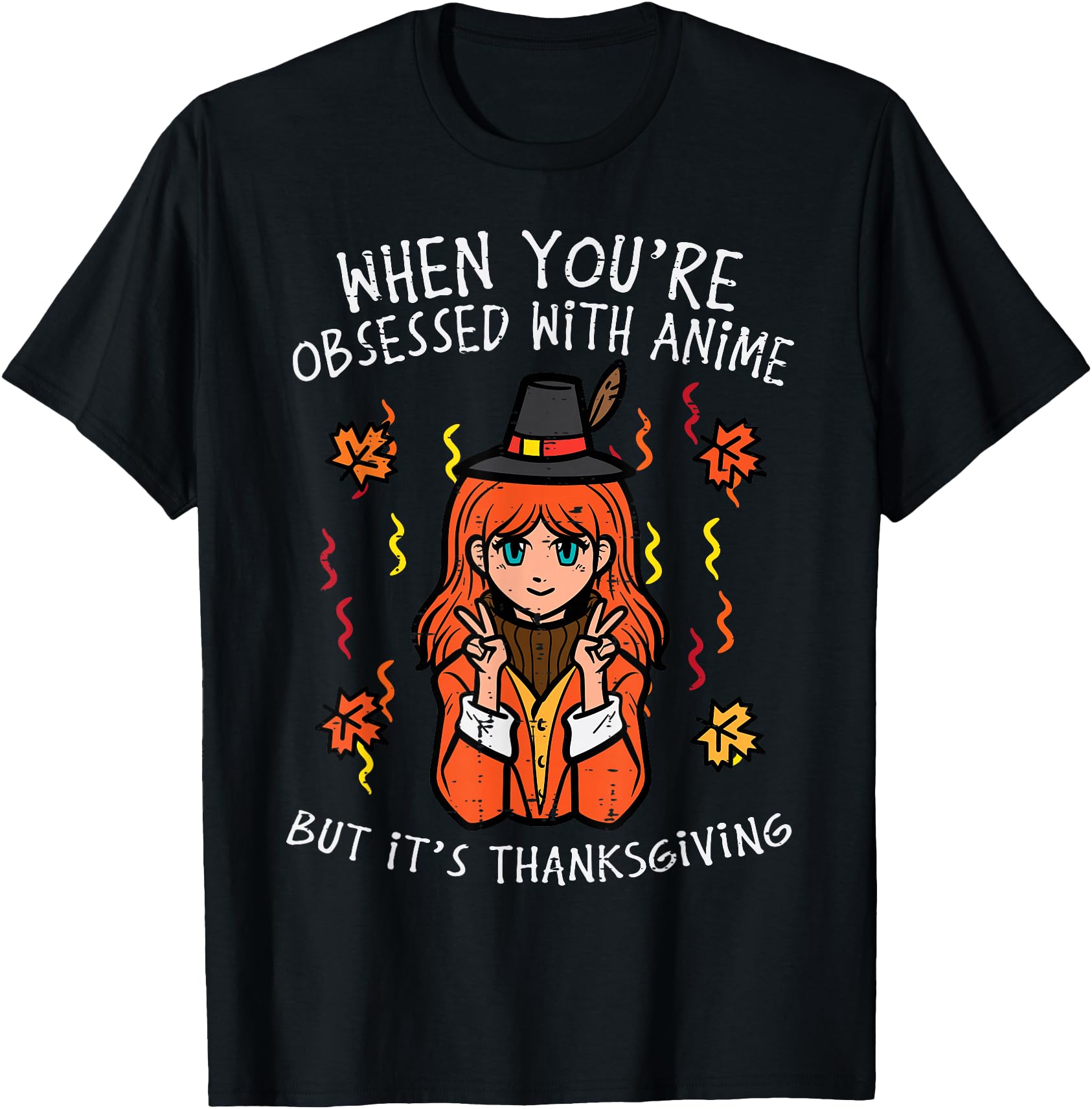 Obsessed With Anime Thanksgiving Fall Girls Women Men