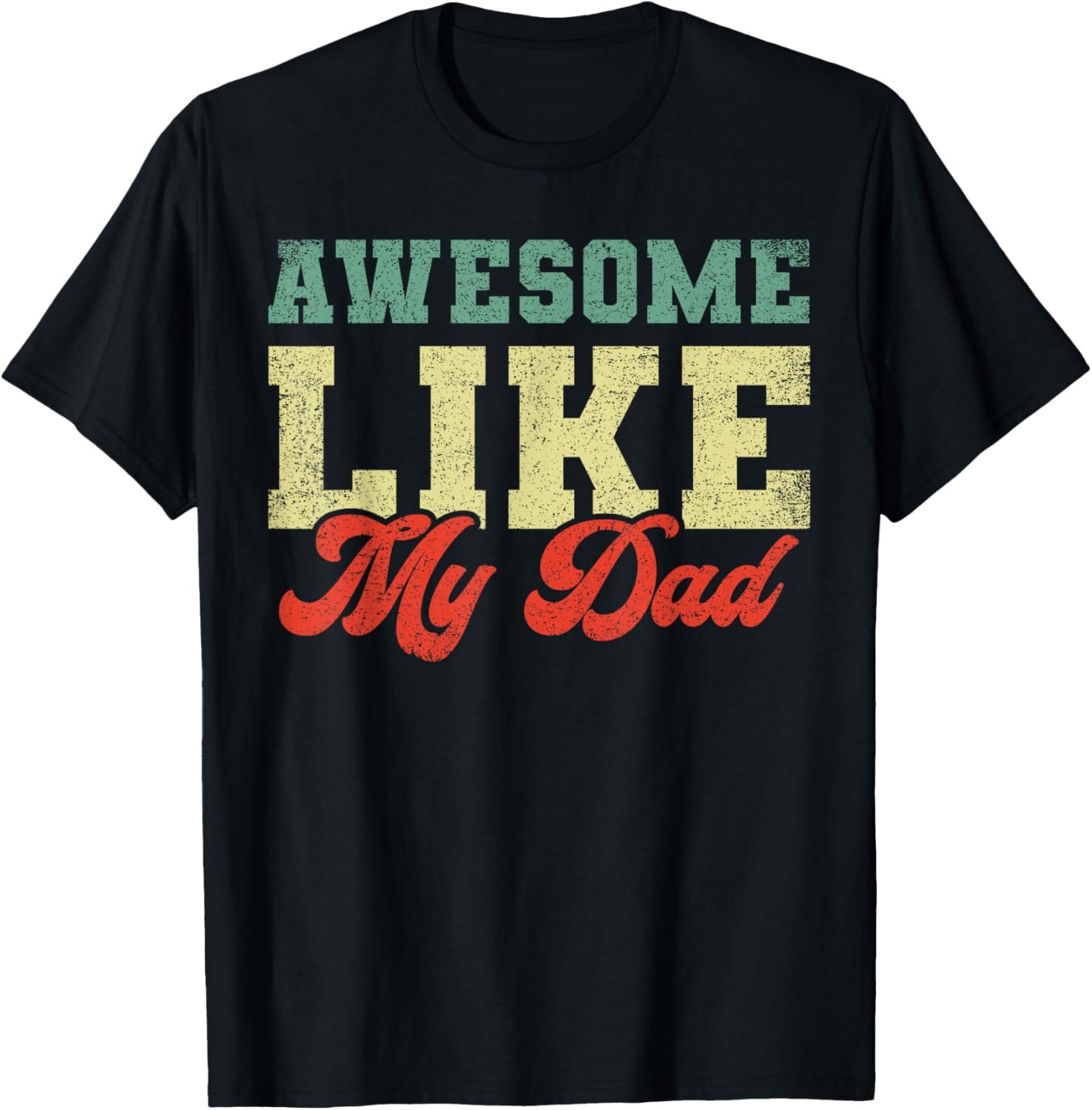 Awesome Like My Dad