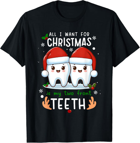 All i want for Christmas is my two front teeth Xmas Gifts