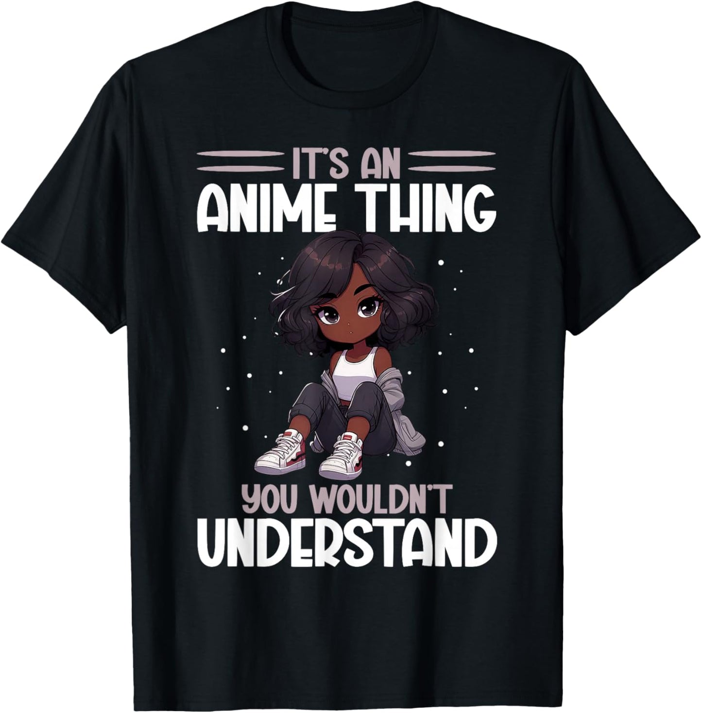 It's An Anime Thing You Wouldn't Understand African American