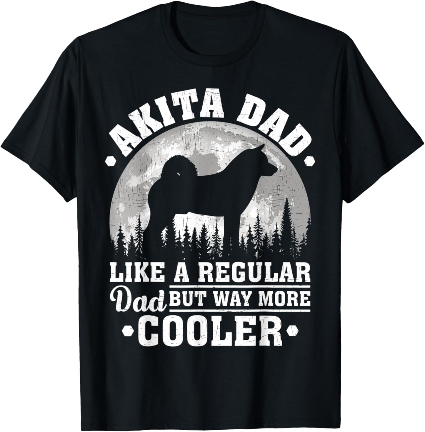 Akita Dad Like A Regular Dad Funny Akita Dog Father's Day Men T-Shirt