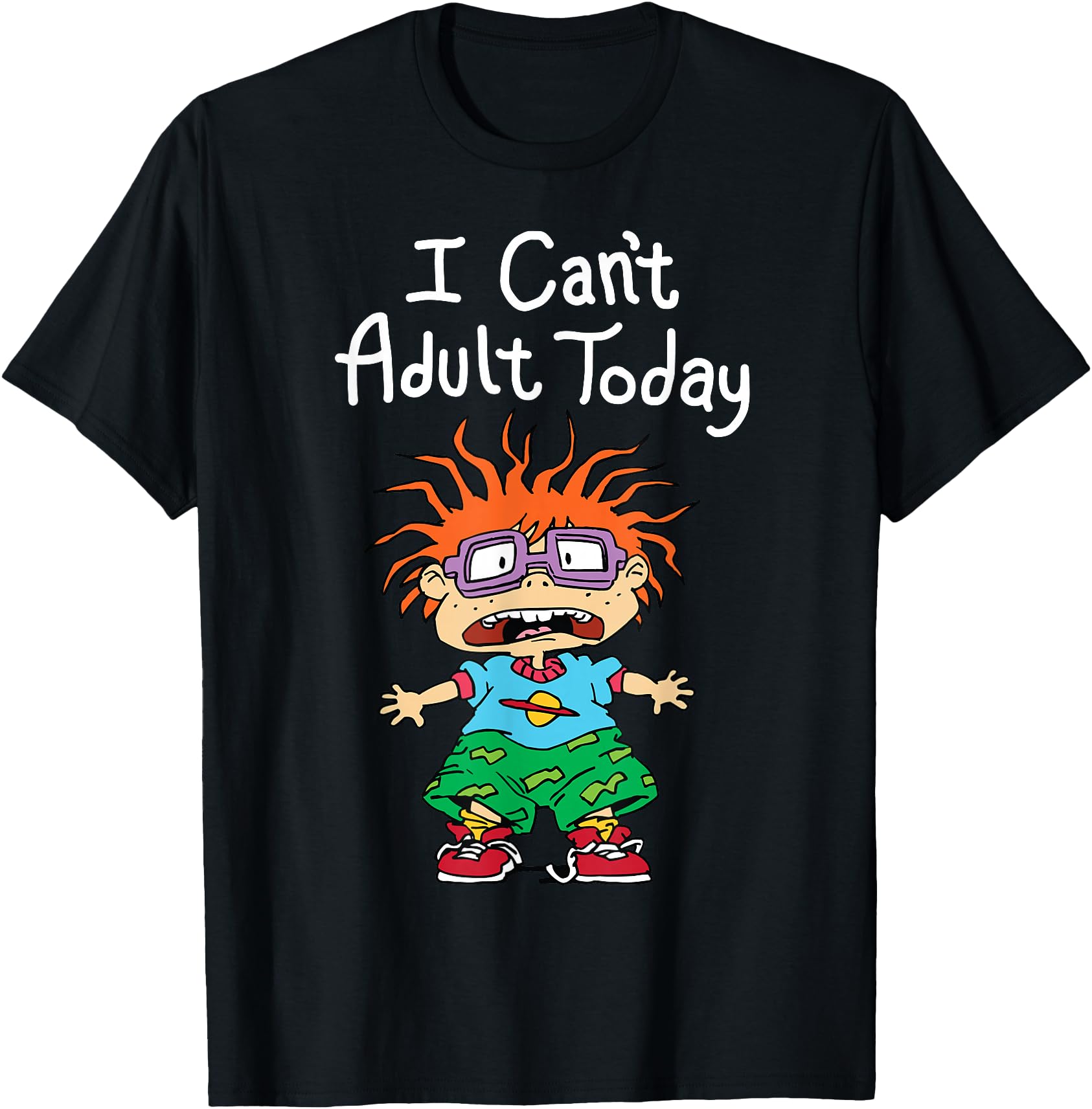 I Can't Adult Today Chuckie