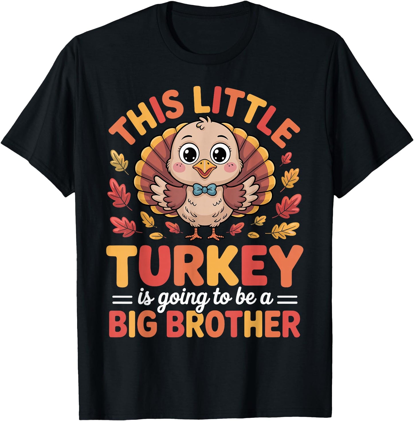 This Little Turkey is Going to Be A Big Brother Thanksgiving