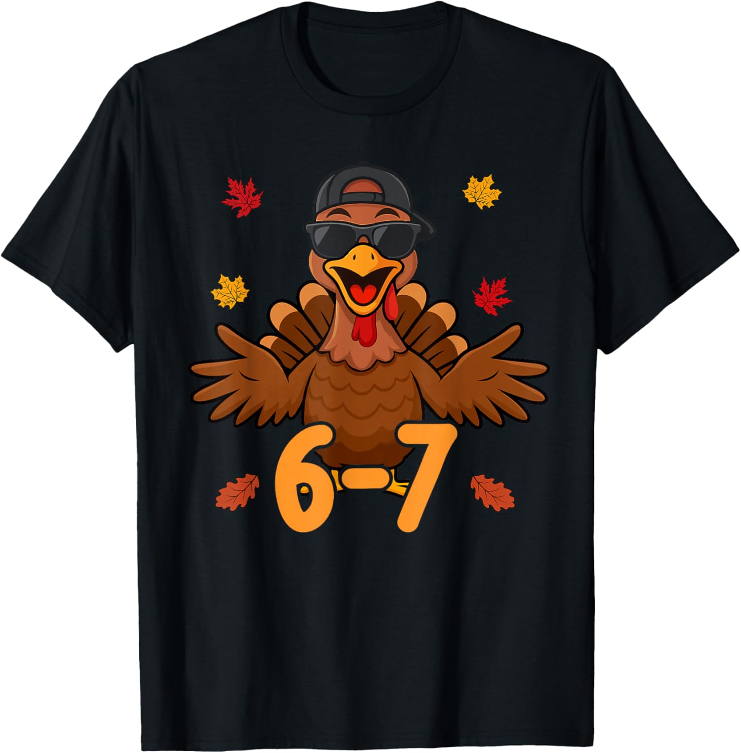 67 Thanksgiving Turkey Number Six Seven Meme Men Women Boys