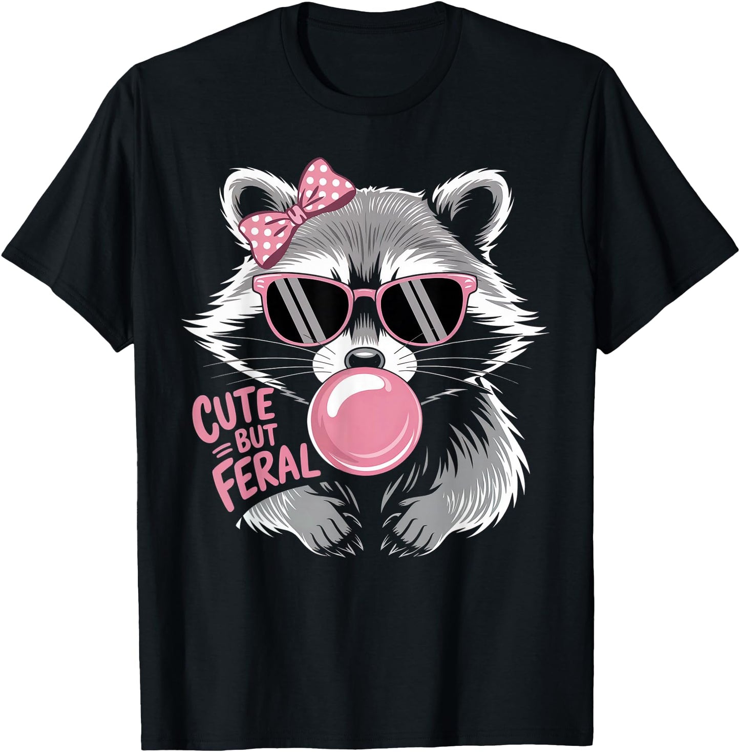 Cute But Feral Raccoon Shirt Women Cute Raccoon Funny