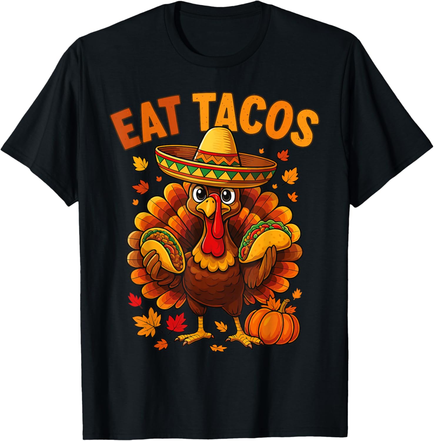 Thanksgiving Turkey Eat Tacos Mexican Thanksgiving Aumtum