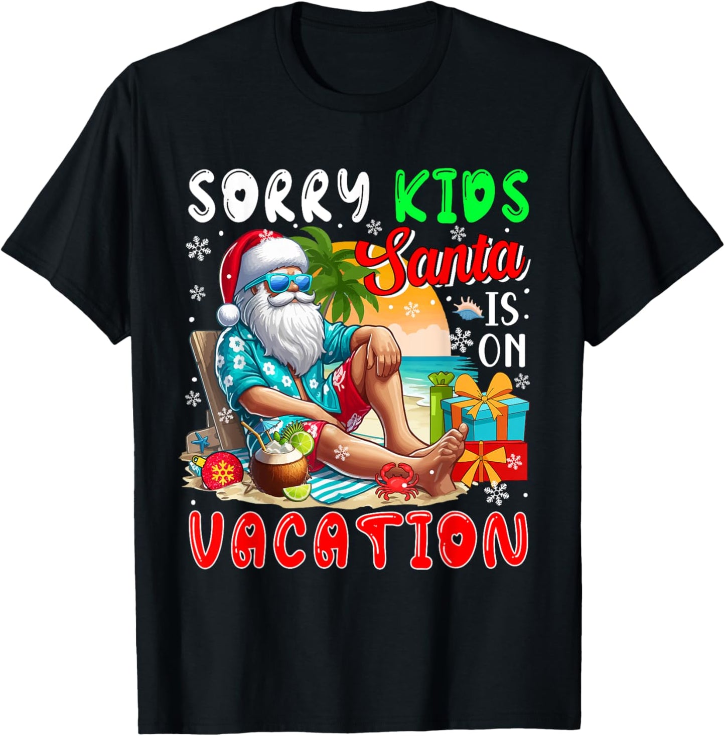 Sorry Kids Santa Is On Funny Vacation Xmas Hawaii Santa