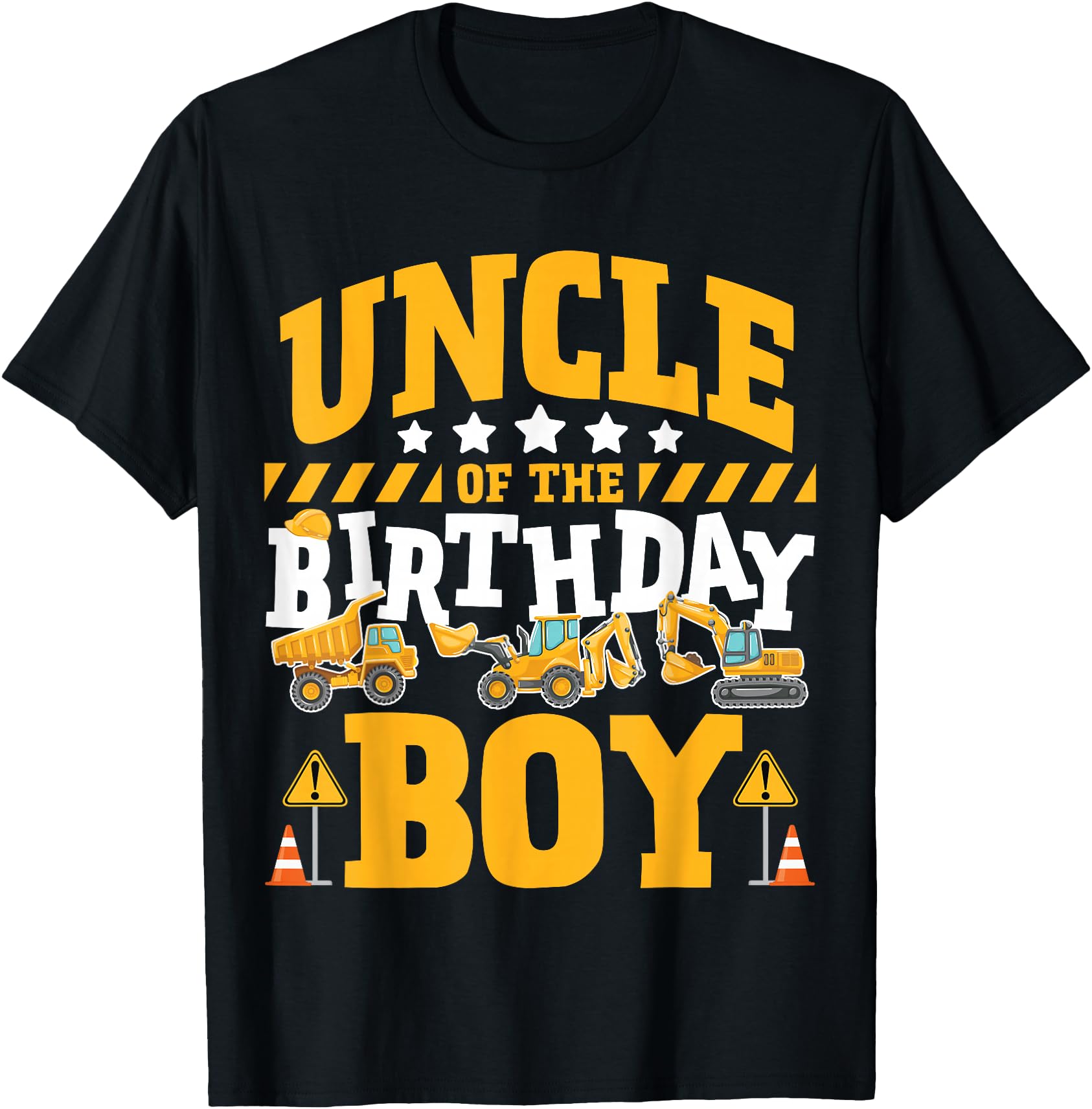 Uncle of the Birthday Boy Excavator Construction Truck
