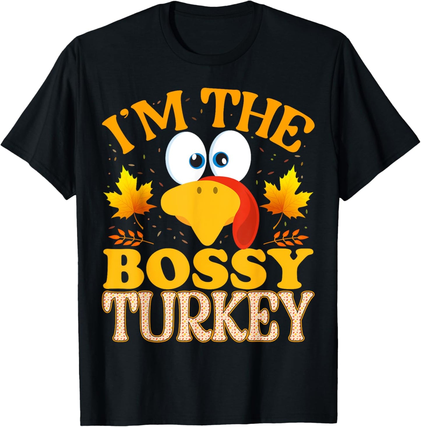 Thanksgiving I'm The Bossy Turkey Matching