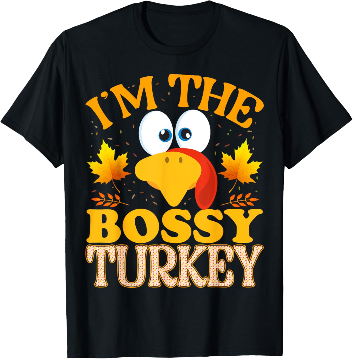 Thanksgiving I'm The Bossy Turkey Matching
