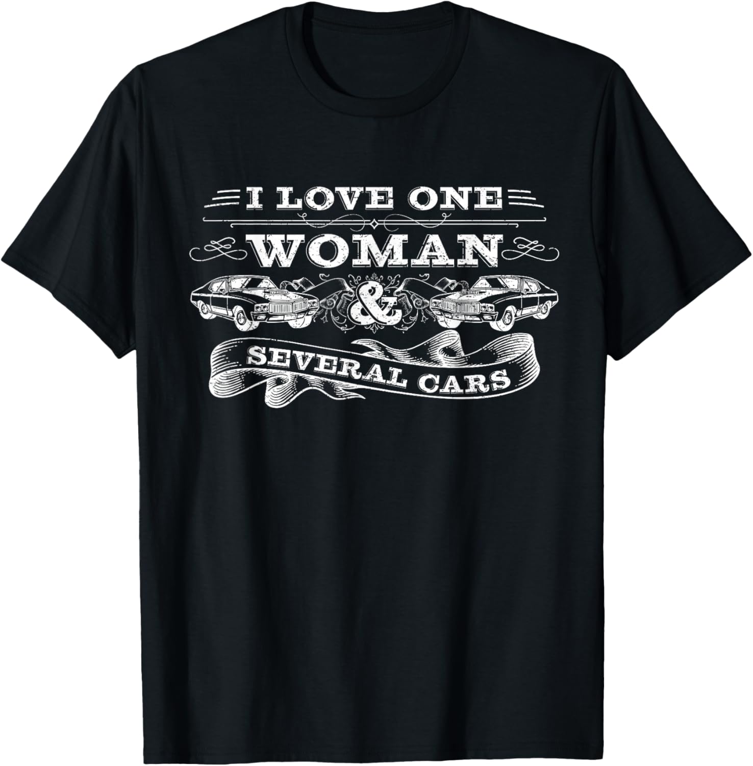 Car Guy Gifts, Car Mechanic, I Love One Woman &amp; Several Cars T-Shirt