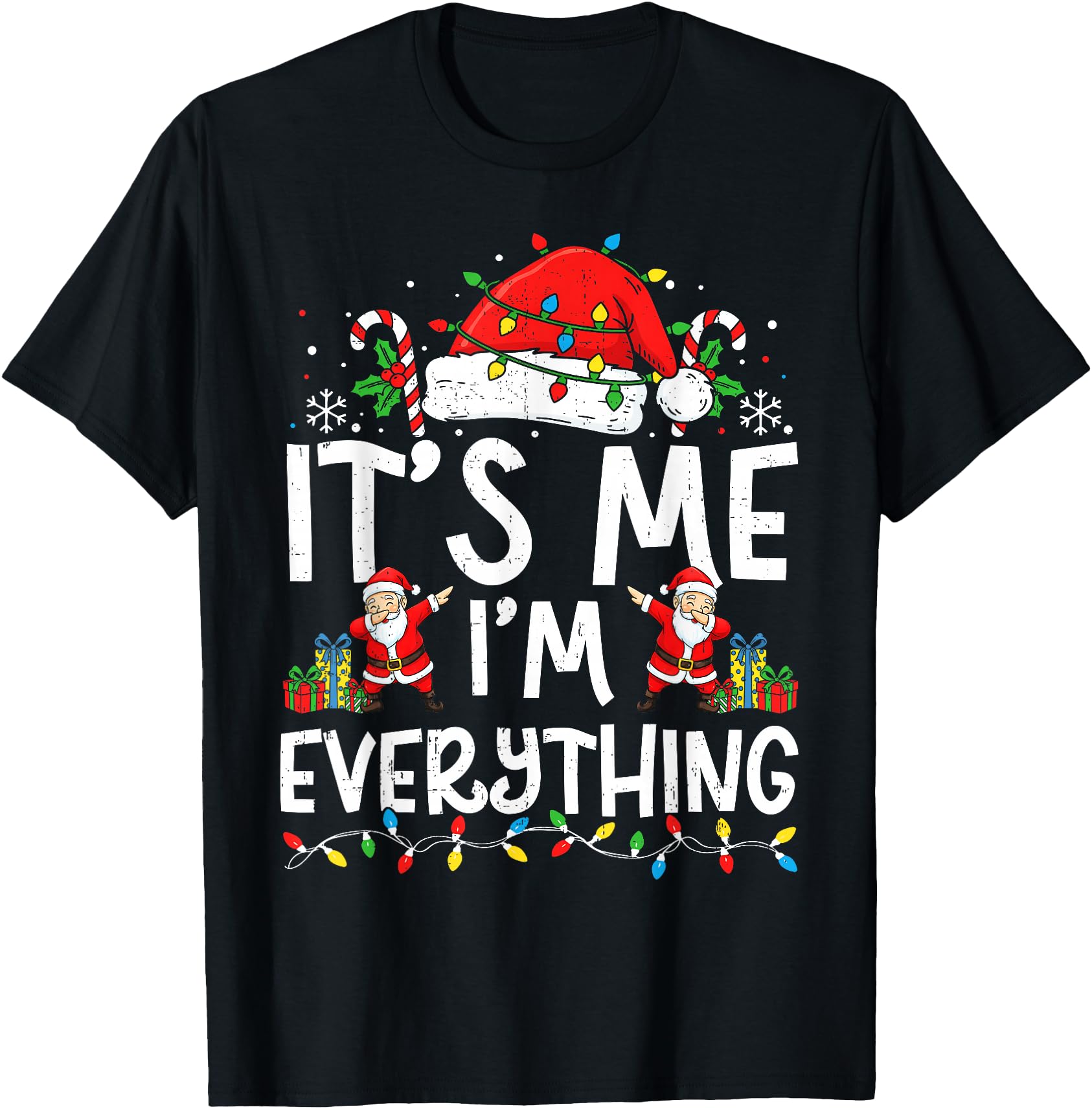 Couple Matching Funny Christmas Shirt It's Me I'm Everything