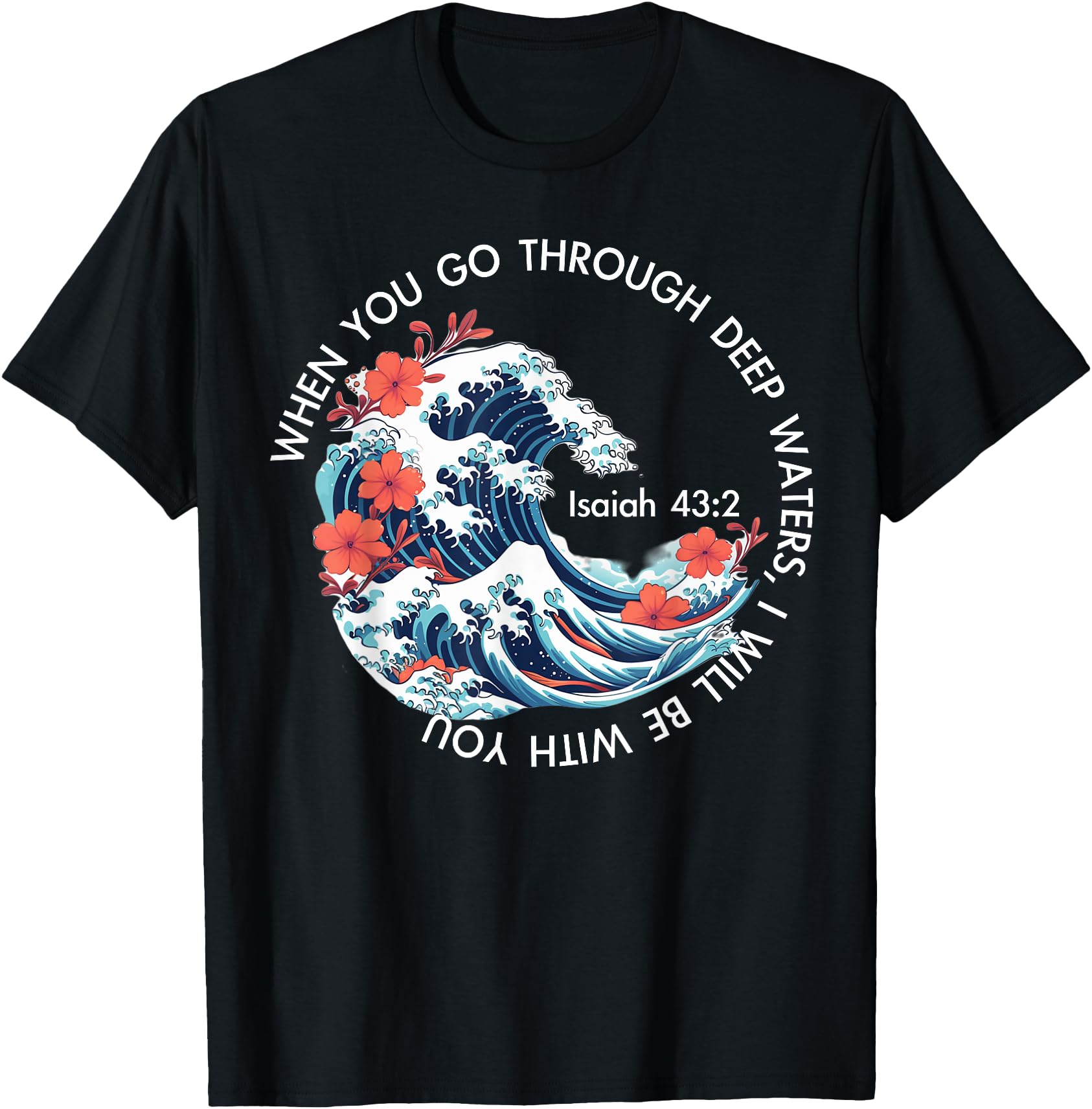 When You Go Through Deep Water Japanese Kanagawa Wave Bible