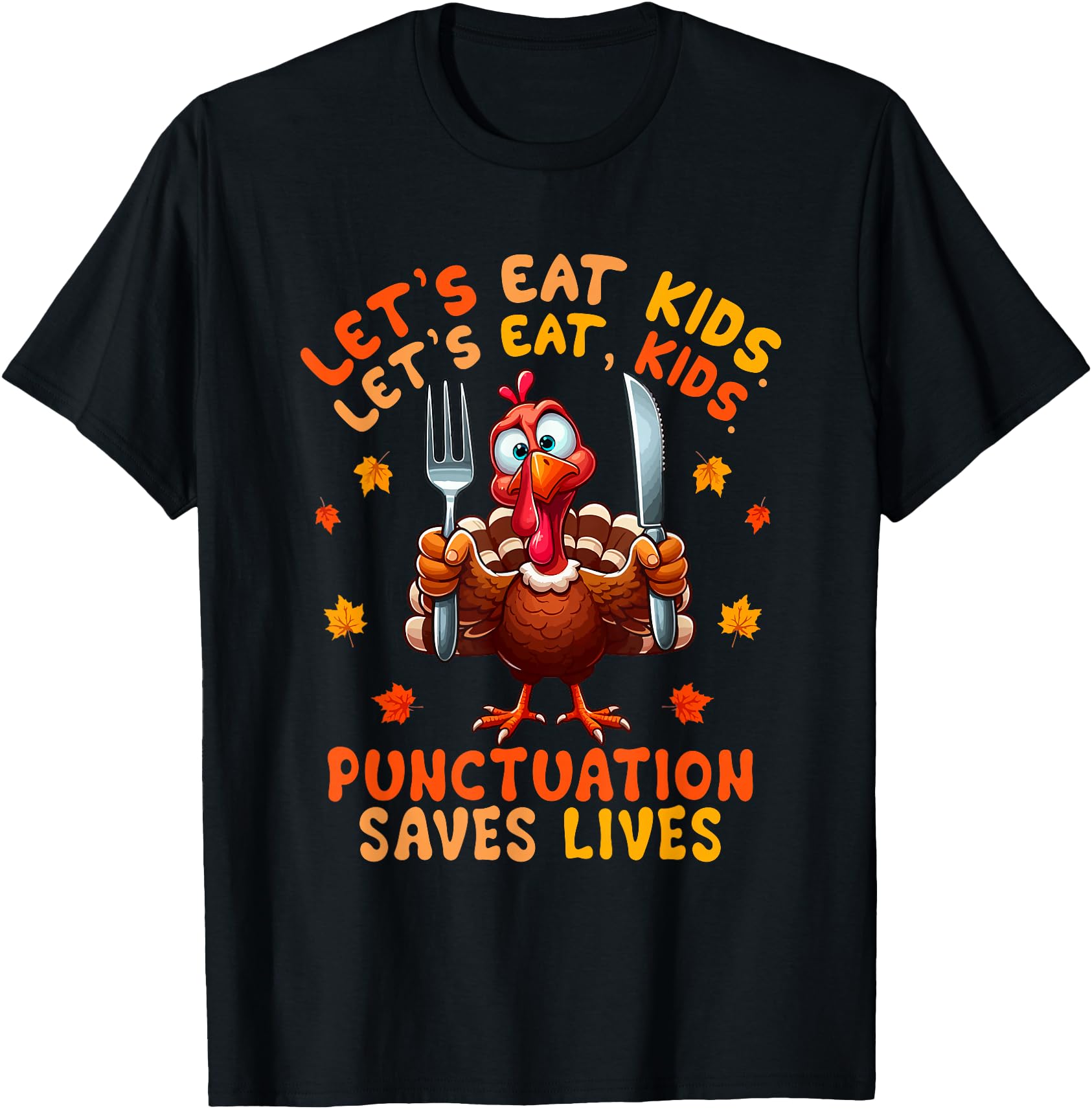 Eat Punctuation Saves Lives Thanksgiving Turkey Teacher