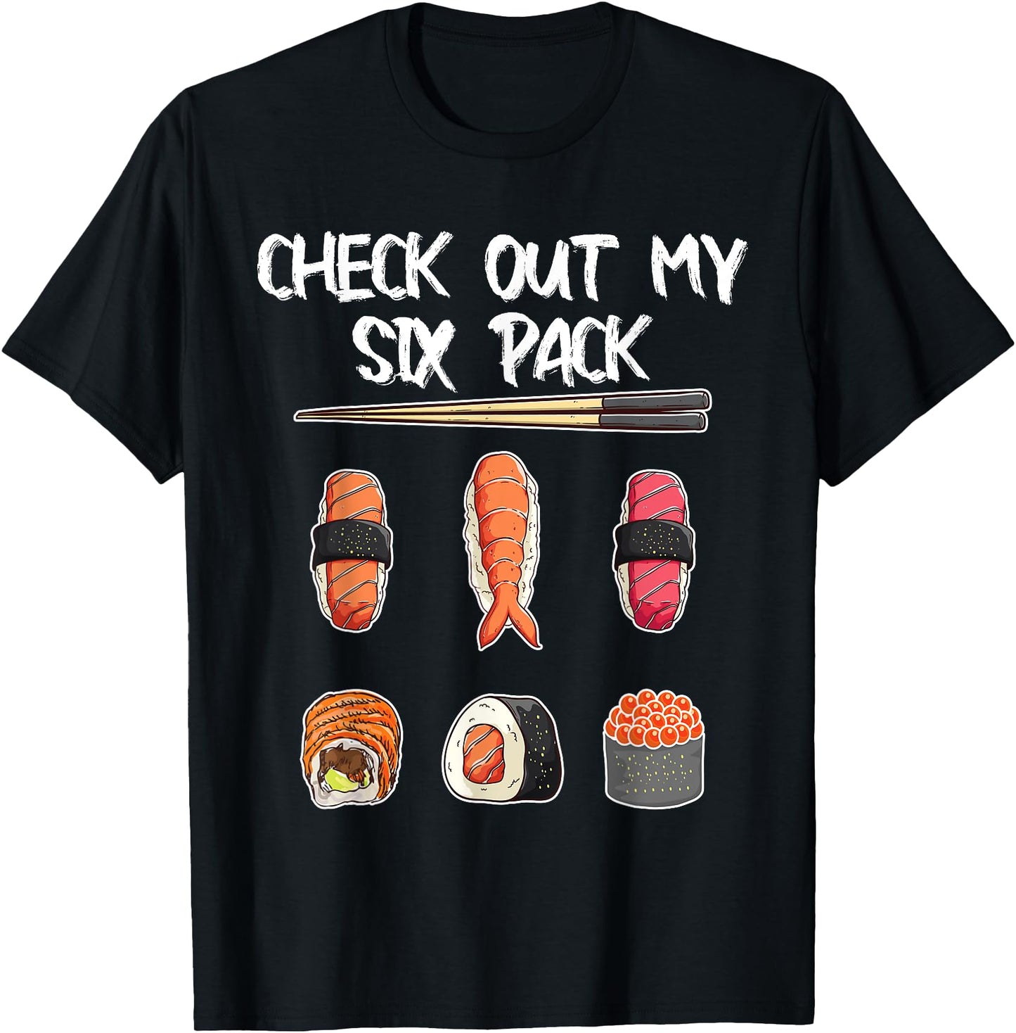 Funny Check Out My Six Pack Sushi Japanese Food Lover