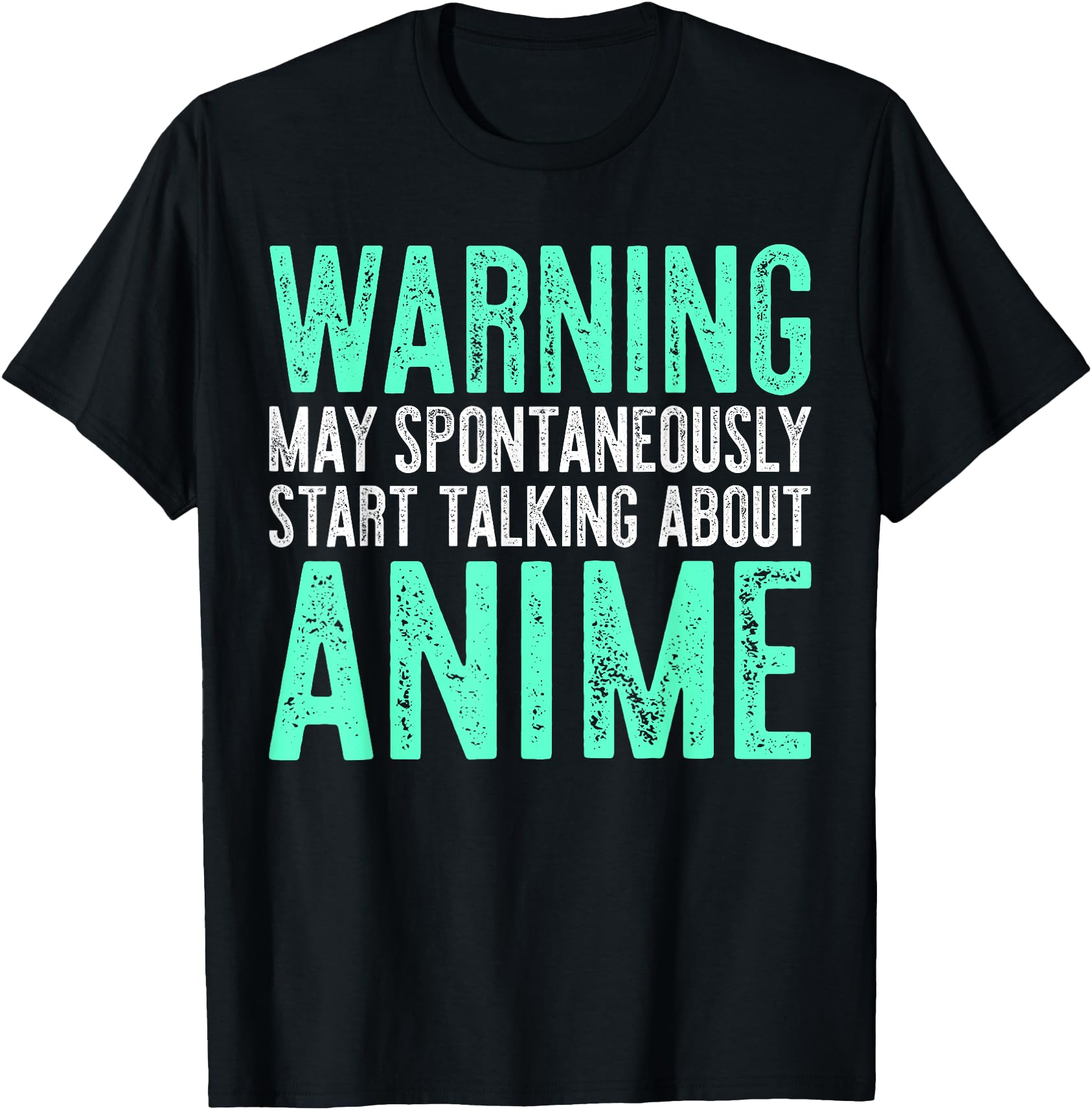 Warning May Spontaneously Start Talking About Anime T-shirt