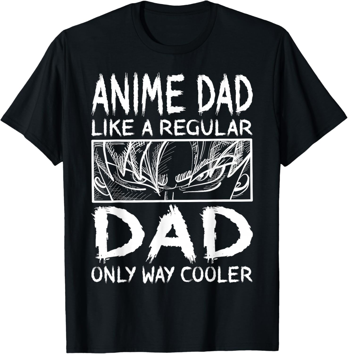 Anime Dad Like A Regular Dad Only Way Cooler Anime