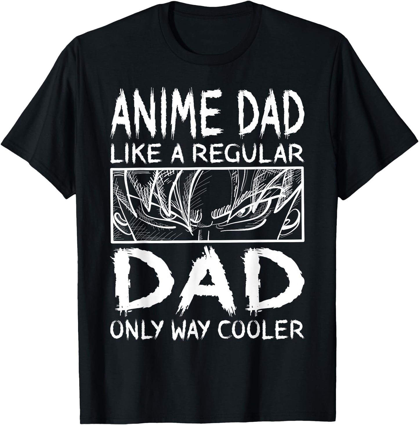 Anime Dad Like A Regular Dad Only Way Cooler Anime