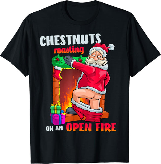 Chest Nuts Roasting Funny Naughty Santa Dirty Food Pun Xmas T-Shirt