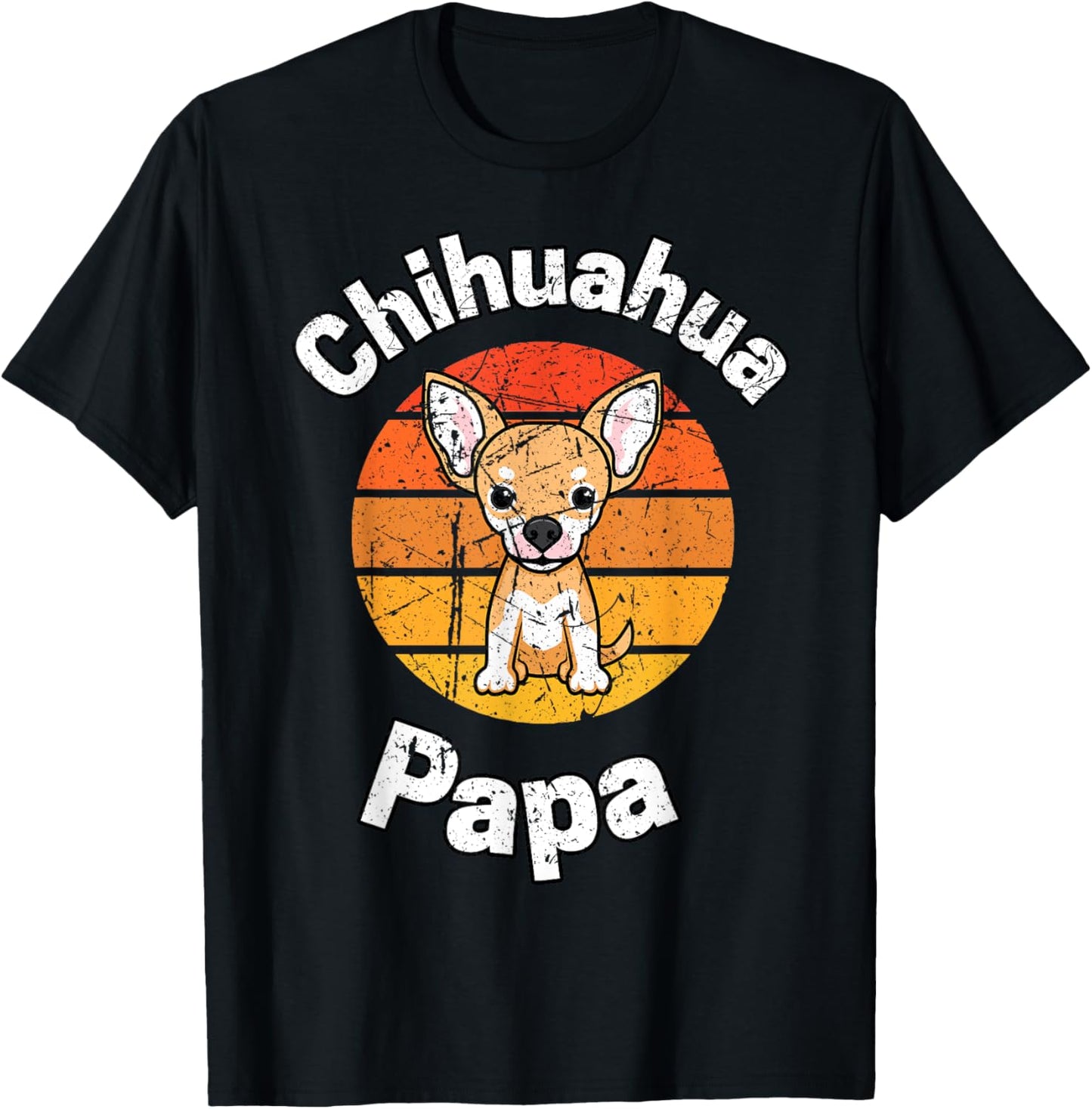 Chihuahua Papa Dad Daddy Dog Lover Puppy Puppies Men Women Kids T-Shirt