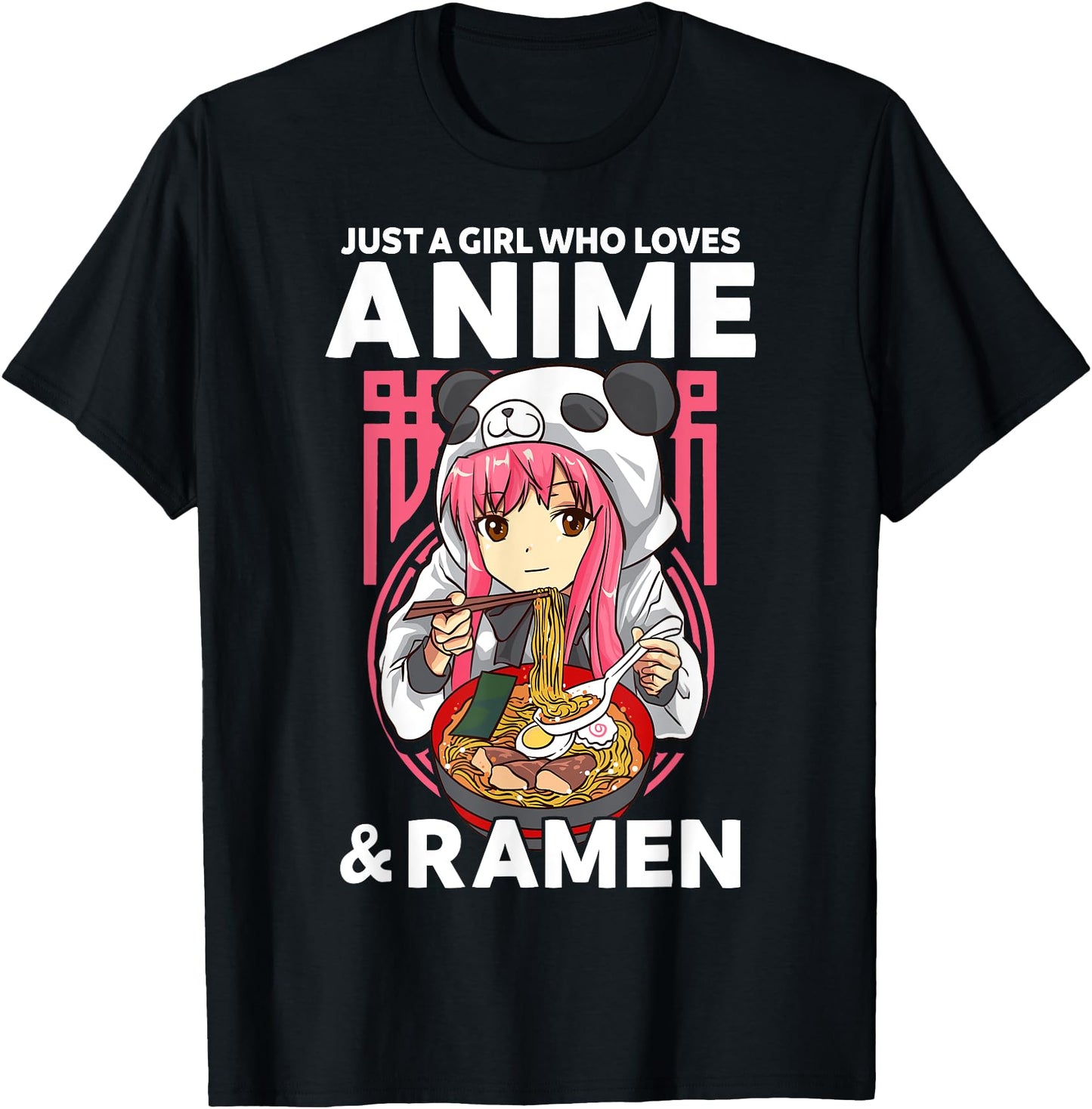 Just A Girl Who Loves Anime and Ramen Bowl Panda Teen Girl