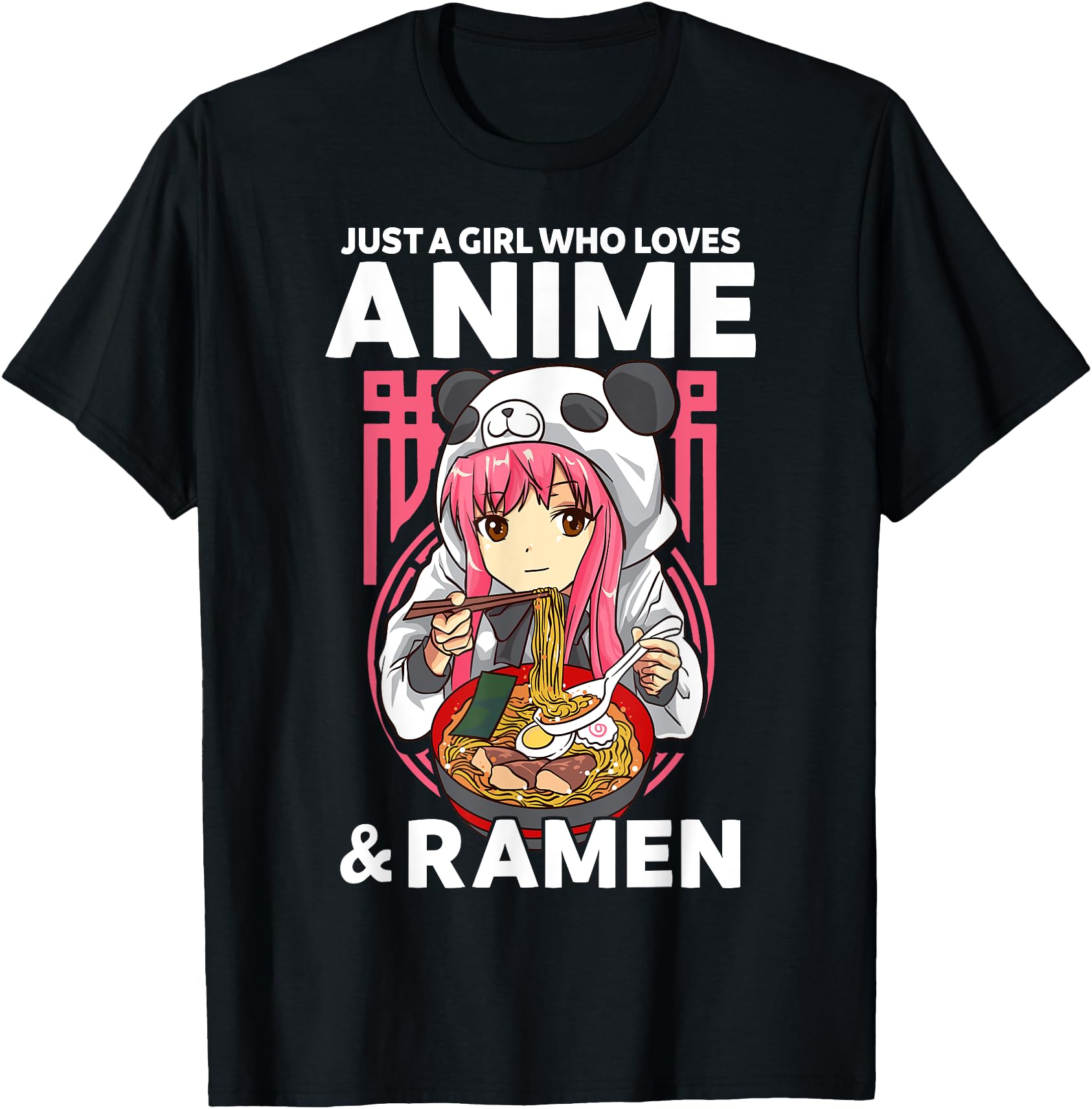 Just A Girl Who Loves Anime and Ramen Bowl Panda Teen Girl