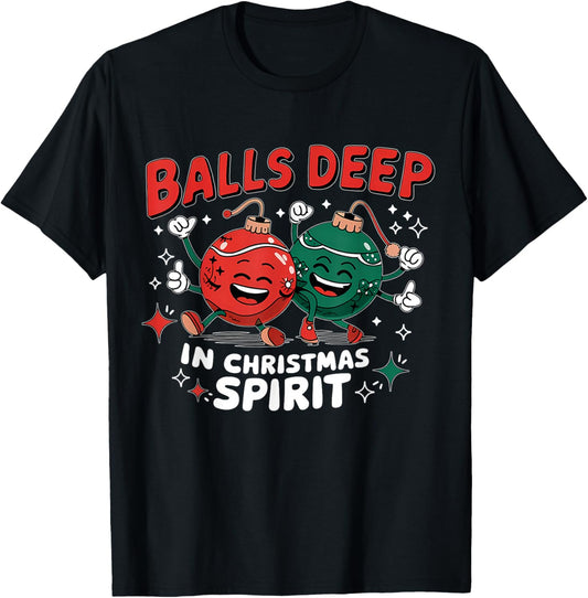 Christmas Humor Balls Deep in Christmas Spirit