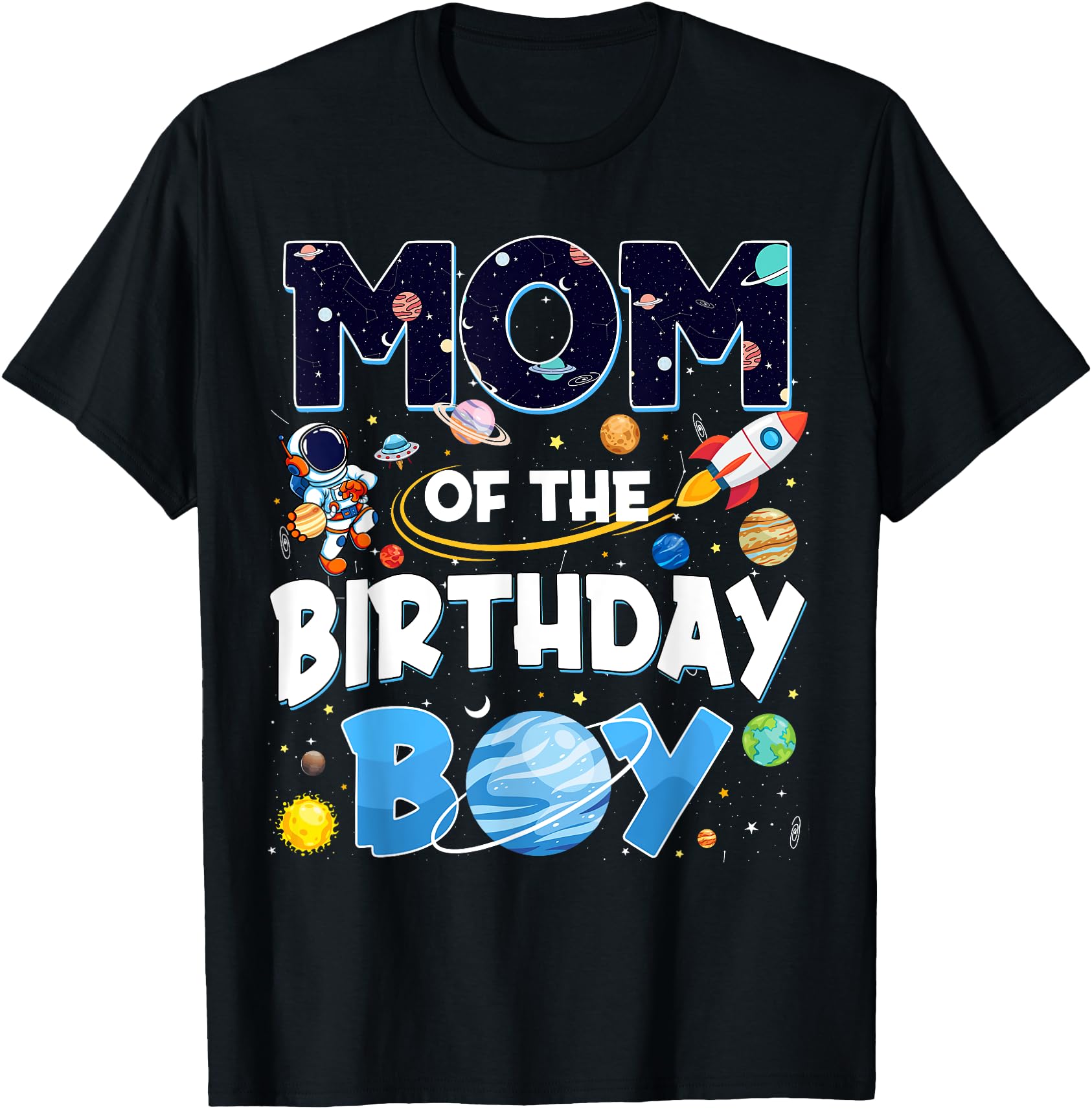 Mom of The Birthday Boy Astronaut Space Planets Family