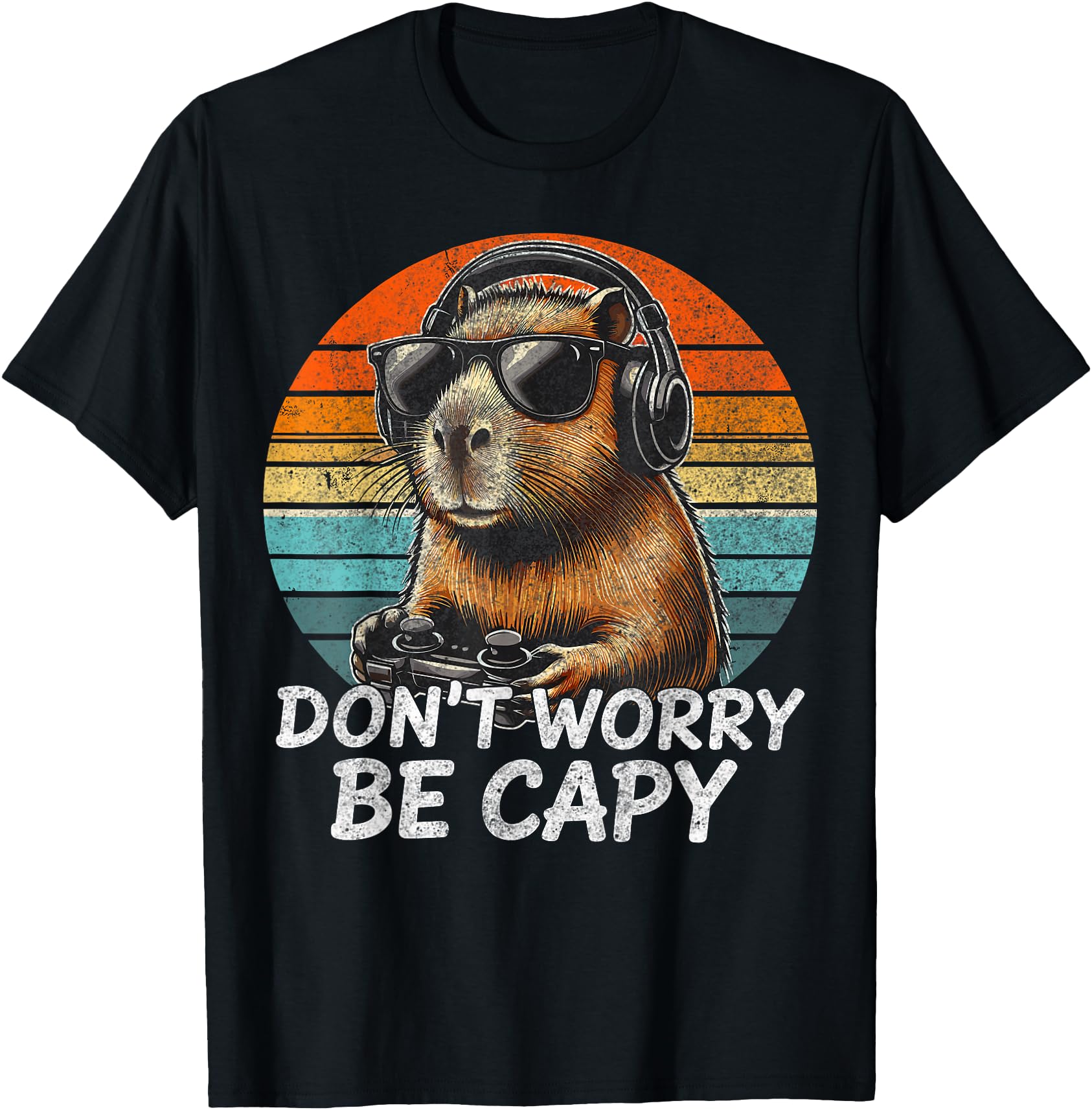 Don't Worry Be Capy Capybara Retro Gaming