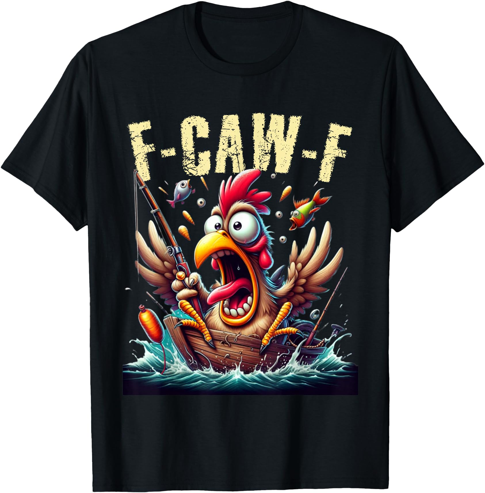 Fishing F-CAW-F Funny Chicken Scream Humor