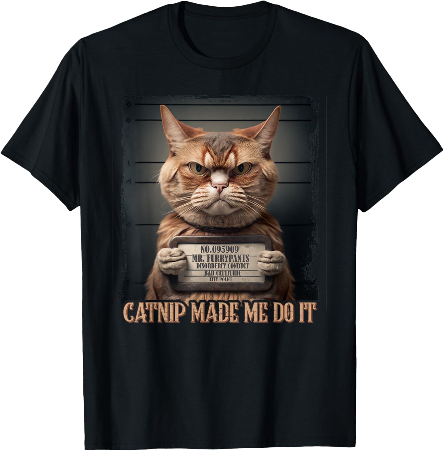 Catnip Made Me Do It Funny Cat for Cat Lovers T-Shirt