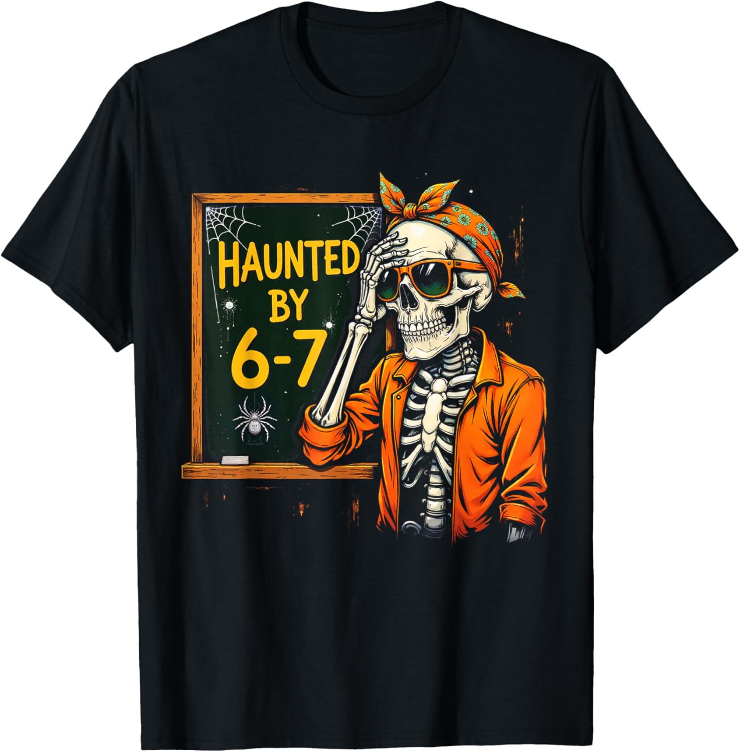 Haunted by 67 Funny Spooky Teacher Halloween Six Seven Meme